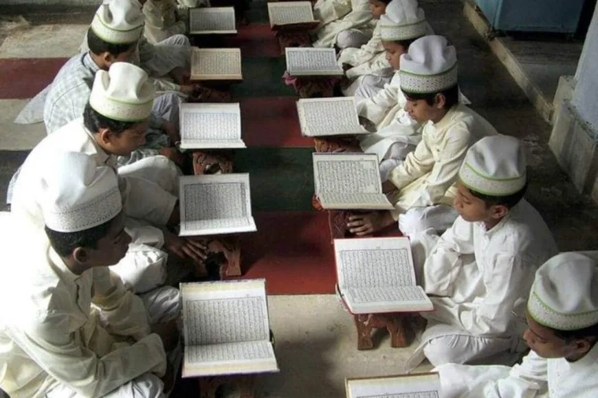 मदरसा शिक्षा में बड़ा सुधार: नई शिक्षा नीति के अनुरूप पाठ्यक्रम बदलाव और शिक्षकों की योग्यता पर जोर
