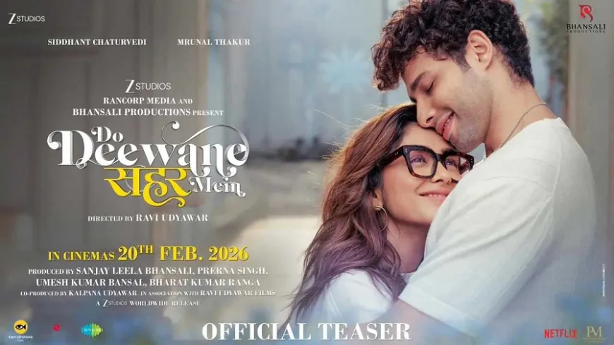 ‘दो दीवाने सहर में’ का टीजर रिलीज, इश्क में डूबे मृणाल-सिद्धांत; 'ओ रोमियो' से होगी टक्कर!