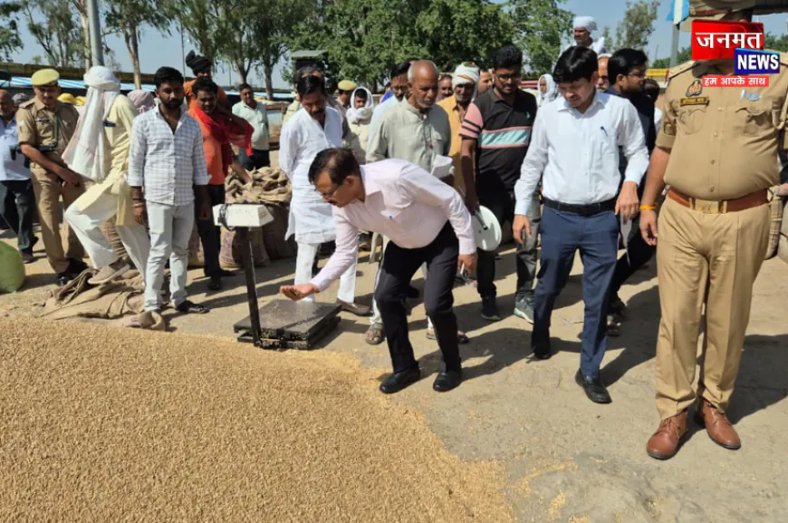 उरई: गेहूं खरीद में पारदर्शिता की सख्त निगरानी, डीएम ने मंडियों में पहुंचकर व्यवस्थाओं का लिया जायजा